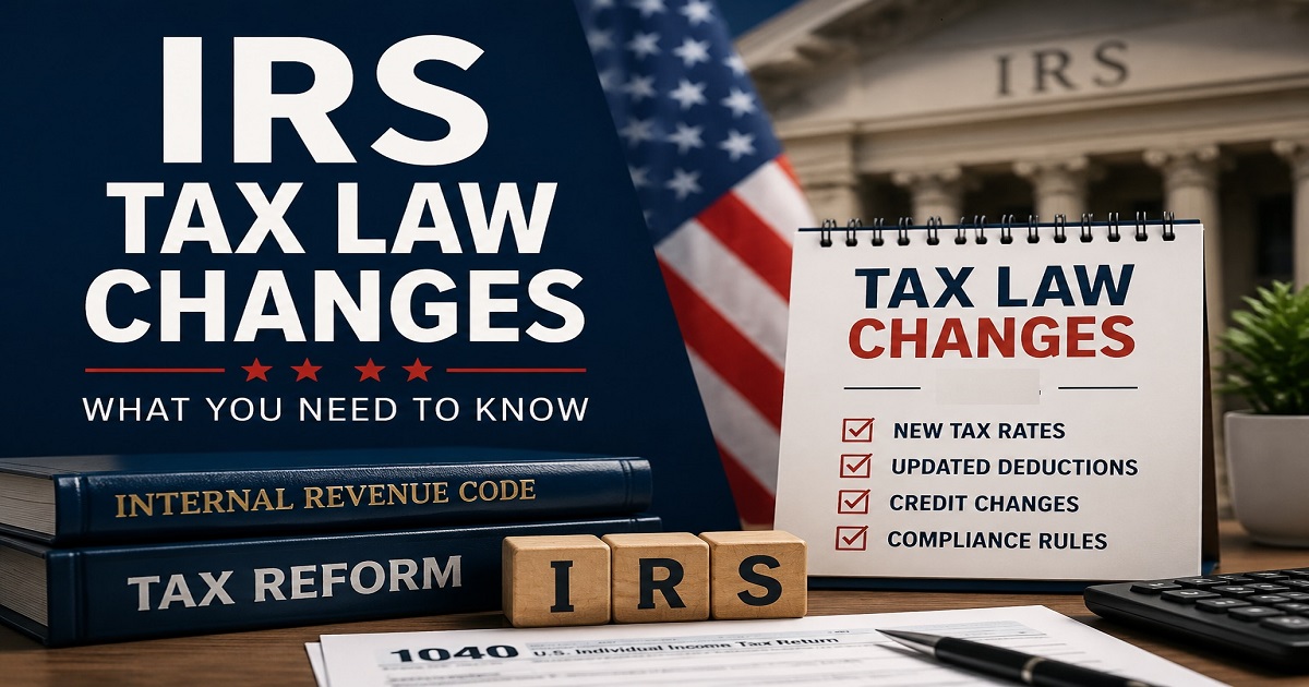 IRS Tax Law Changes